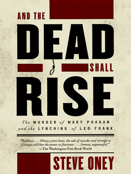 Title details for And the Dead Shall Rise by Steve Oney - Wait list